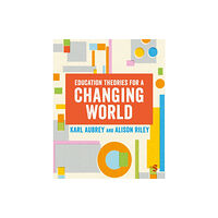 Sage Publications Ltd Education Theories for a Changing World (häftad, eng)