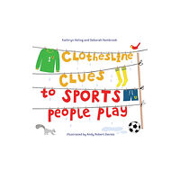 Charlesbridge Publishing,U.S. Clothesline Clues to Sports People Play (inbunden, eng)