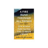 Shambhala Publications Inc A Fire Runs through All Things (häftad, eng)