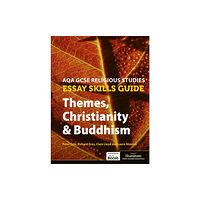 Illuminate Publishing AQA GCSE Religious Studies Essay Skills Guide: Themes, Christianity & Buddhism (häftad, eng)