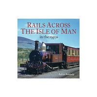 Unique Publishing Services Ltd Rails Across the Isle of Man (häftad, eng)