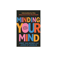 Penguin Random House Australia Minding Your Mind (häftad, eng)