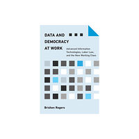 Mit press ltd Data and Democracy at Work (häftad, eng)