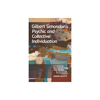 Edinburgh university press Gilbert Simondon's Psychic and Collective Individuation (häftad, eng)