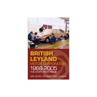 The History Press Ltd British Leyland Motor Corporation 1968-2005 (häftad, eng)