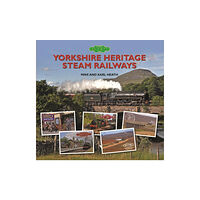 Halsgrove Yorkshire Heritage Steam Railways (inbunden, eng)