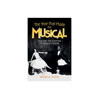 Cambridge University Press The Year that Made the Musical (inbunden, eng)