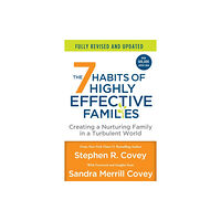 St. Martin's Publishing Group The 7 Habits of Highly Effective Families (Fully Revised and Updated) (häftad, eng)