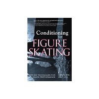 Masters Press,U.S. Conditioning for Skating (häftad, eng)