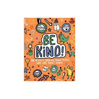 Templar Publishing Be Kind! Mindful Kids Global Citizen (häftad, eng)