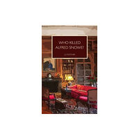 The Oleander Press Who Killed Alfred Snowe (häftad, eng)