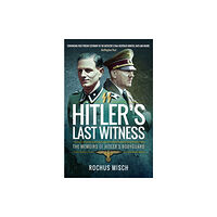 Pen & Sword Books Ltd Hitler's Last Witness (häftad, eng)