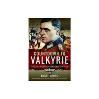 Pen & Sword Books Ltd Countdown to Valkyrie (häftad, eng)