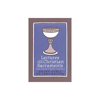 St Vladimir's Seminary Press,U.S. Lectures Christian Sacraments (häftad, eng)