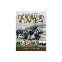 Pen & Sword Books Ltd The Normandy Air War 1944 (häftad, eng)