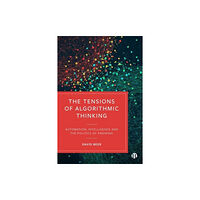 Bristol University Press The Tensions of Algorithmic Thinking (häftad, eng)