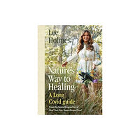 Rockpool Publishing Nature's Way to Healing (häftad, eng)