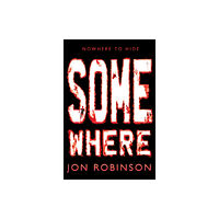 Penguin Random House Children's UK Somewhere (Nowhere Book 3) (häftad, eng)