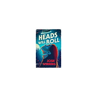 Josh Winning Heads Will Roll (häftad, eng)