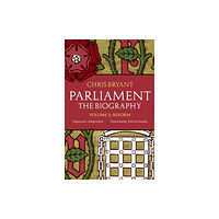 Transworld publishers ltd Parliament: The Biography (Volume II - Reform) (häftad, eng)