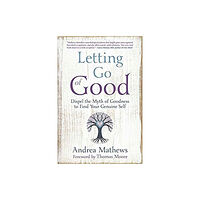 Llewellyn Publications,U.S. Letting Go of Good (häftad, eng)