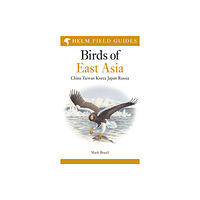 Bloomsbury Publishing PLC Field Guide to the Birds of East Asia (häftad, eng)