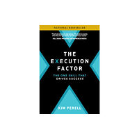 McGraw-Hill Education The Execution Factor: The One Skill that Drives Success (inbunden, eng)