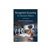 Pearson Education Limited Management Accounting for Decision Makers (häftad, eng)