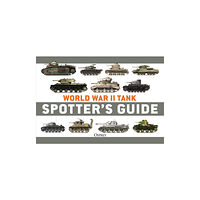 Bloomsbury Publishing PLC World War II Tank Spotter's Guide (häftad, eng)