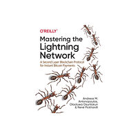 O'Reilly Media Mastering the Lightning Network (häftad, eng)