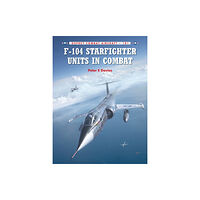 Bloomsbury Publishing PLC F-104 Starfighter Units in Combat (häftad, eng)