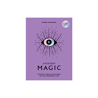 Hardie Grant Books (UK) Everyday Magic (inbunden, eng)