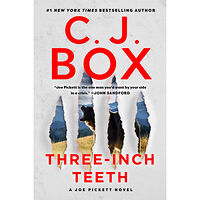 C. J. Box Three-Inch Teeth (häftad, eng)