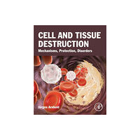 Elsevier Science Publishing Co Inc Cell and Tissue Destruction (häftad, eng)