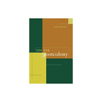 University of california press On the Postcolony (häftad, eng)