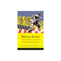 Harvard University, The David Rockefeller Center f Bitter Fruit (häftad, eng)