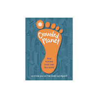 Hachette Children's Group Crowded Planet (inbunden, eng)