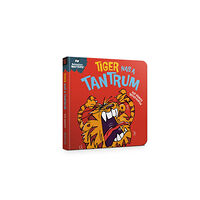 Hachette Children's Group Behaviour Matters: Tiger Has a Tantrum - A book about feeling angry (bok, board book, eng)