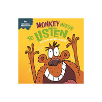 Hachette Children's Group Behaviour Matters: Monkey Needs to Listen - A book about paying attention (bok, board book, eng)