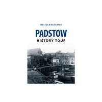 Amberley Publishing Padstow History Tour (häftad, eng)