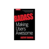 O'Reilly Media Badass – Making Users Awesome (häftad, eng)