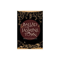 Central Avenue Publishing Ballad for Jasmine Town (häftad, eng)