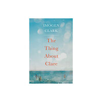 Amazon Publishing The Thing About Clare (häftad, eng)