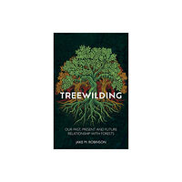 Pelagic Publishing Treewilding (inbunden, eng)