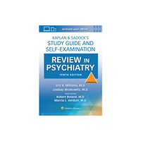 Wolters Kluwer Health Kaplan & Sadock’s Study Guide and Self-Examination Review in Psychiatry: Print + eBook with Multimedia (häftad, eng)