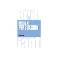 Pearson Education Limited Brilliant Persuasion (häftad, eng)