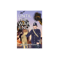 Pegasus Elliot Mackenzie Publishers Until the War ends (häftad, eng)