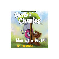 Pegasus Elliot Mackenzie Publishers Herb and Charles.... Mad as a wasp!! (häftad, eng)