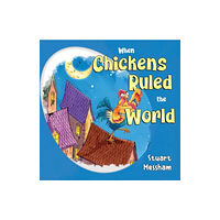 Pegasus Elliot Mackenzie Publishers When Chickens Ruled the World (häftad, eng)