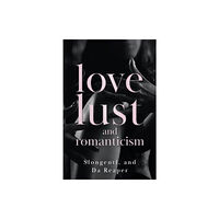 Olympia Publishers Love, Lust, and Romanticism (häftad, eng)